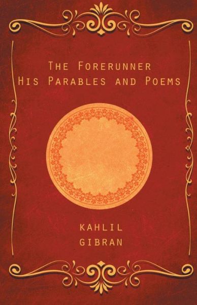 Cover for Kahlil Gibran · The Forerunner (Paperback Book) (2019)