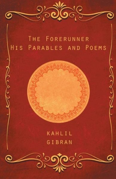 Cover for Kahlil Gibran · The Forerunner (Taschenbuch) (2019)