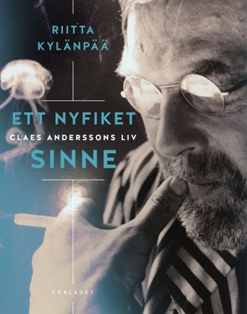 Cover for Kylänpää Riitta · Ett nyfiket sinne : Claes Anderssons liv (Bound Book) (2020)