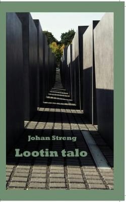 Cover for Johan Streng · Lootin Talo (Paperback Book) [Finnish edition] (2011)