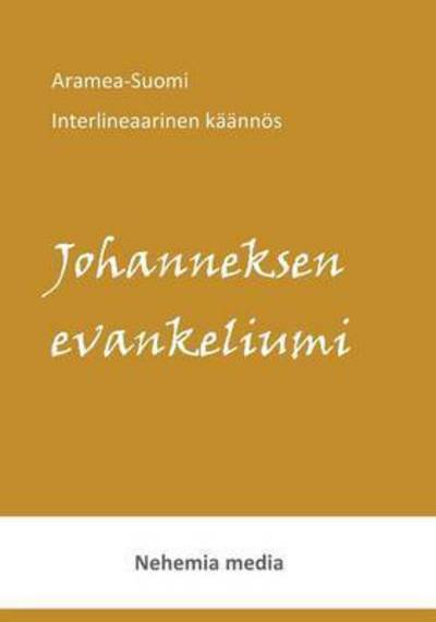 Cover for Tuomas Levanen · Aramea-Suomi Interlineaari Johanneksen evankeliumi (Taschenbuch) (2016)