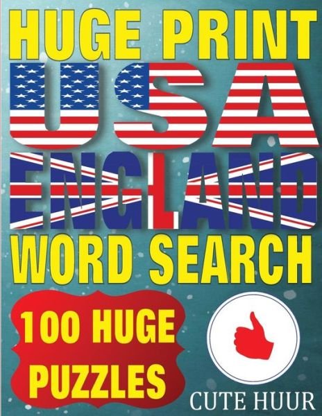 Cover for Cute Huur · Huge Print USA &amp; England Word Search: 100 Large Print Place Name Puzzles Featuring Cities in Every Us State and English Count - Huge Print Word Search (Paperback Book) (2019)