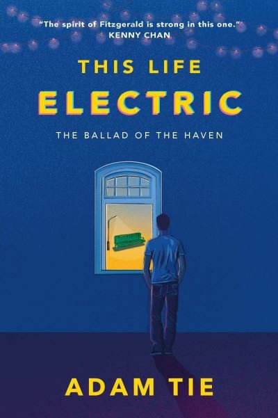 Cover for Adam Tie · This Life Electric: The Ballad of the Haven (Paperback Book) (2024)