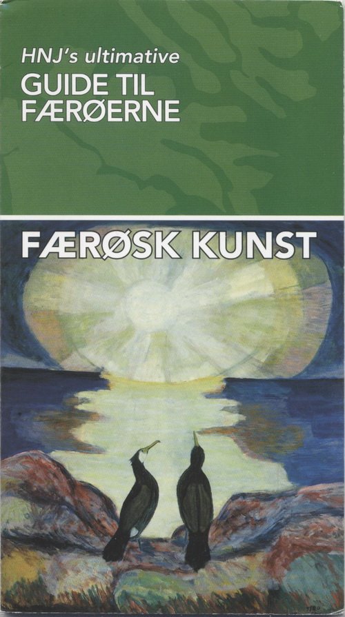Cover for Inger Smærup Sørensen · HNJ's Ultimative Guide til Færøerne: Færøsk kunst (Hæftet bog) [1. udgave] (2007)