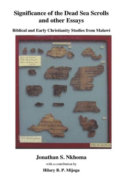 Cover for Jonathan S. Nkhoma · Significance of the Dead Sea Scrolls and Other Essays. Biblical and Early Christianity Studies from Malawi (Paperback Book) (2013)