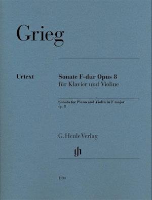 Violin Sonata F major op. 8 - Edvard Grieg - Libros - Henle, G. Verlag - 9790201811048 - 13 de enero de 2022
