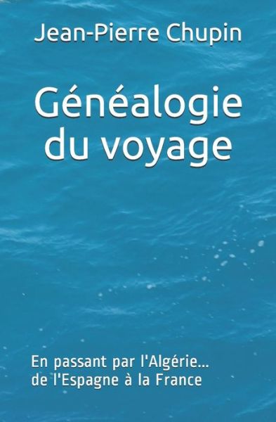 Cover for Jean-Pierre Chupin · Genealogie du voyage (Paperback Book) (2019)