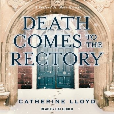 Cover for Catherine Lloyd · Death Comes to the Rectory (CD) (2021)