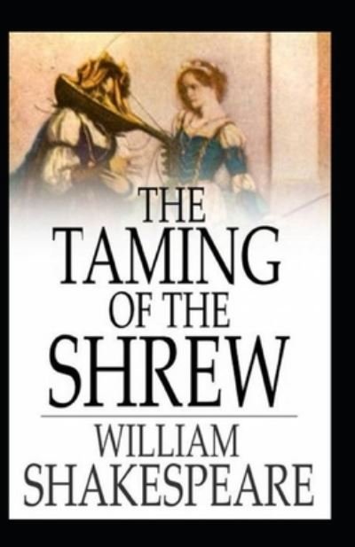 Cover for William Shakespeare · The Taming of the Shrew (Paperback Bog) [Annotated edition] (2022)