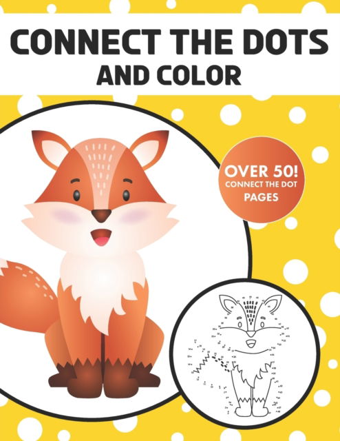 Cover for Surinder Kaur · Connect The Dots And Color: Over 50 Connect The Dot Pages (Paperback Book) (2021)