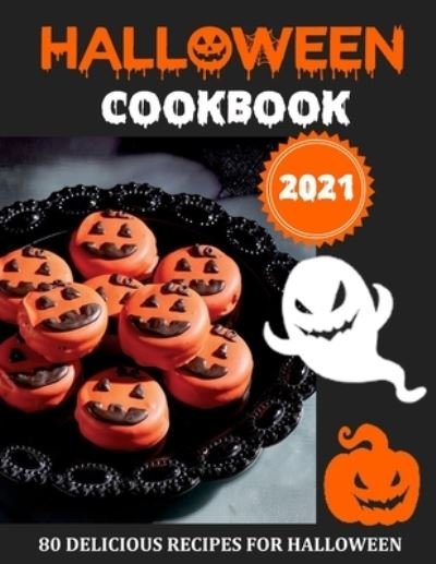 Cover for Mac Heller · HALOWEEN COOKBOOK 2021 (with pictures): 80 Delicious Recipes for Halloween (Paperback Book) (2021)