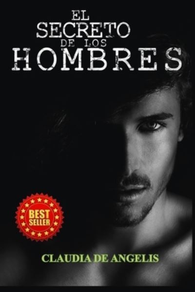 Cover for Claudia De Angelis · El secreto de los hombres (Paperback Book) (2021)