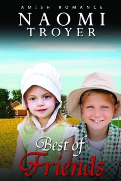 Cover for Naomi Troyer · Best of Friends (Paperback Book) (2021)