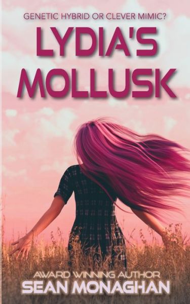 Cover for Sean Monaghan · Lydia's Mollusk (Taschenbuch) (2021)