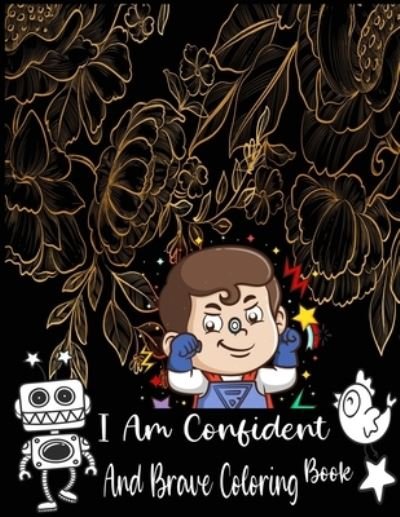 Cover for Nr Grate Press · I Am Confident And Brave Coloring Book (Paperback Book) (2020)