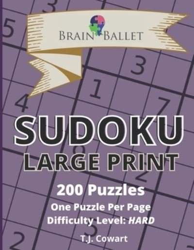 Cover for T J Cowart · Brain Ballet Sudoku Large Print (Pocketbok) (2020)