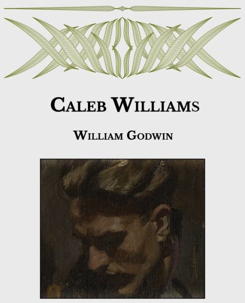 Cover for William Godwin · Caleb Williams (Paperback Book) (2021)