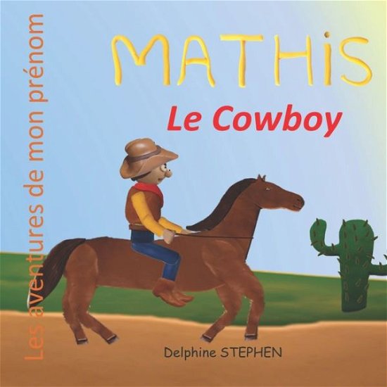 Cover for Delphine Stephen · Mathis le Cowboy (Paperback Bog) (2020)