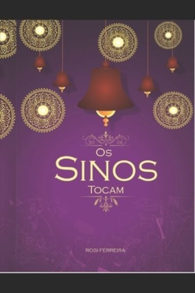 Cover for Rosi Ferreira · Os Sinos tocam (Paperback Book) (2020)