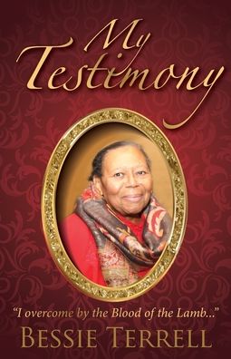 Cover for Bessie Terrell · My Testimony (Taschenbuch) (2020)