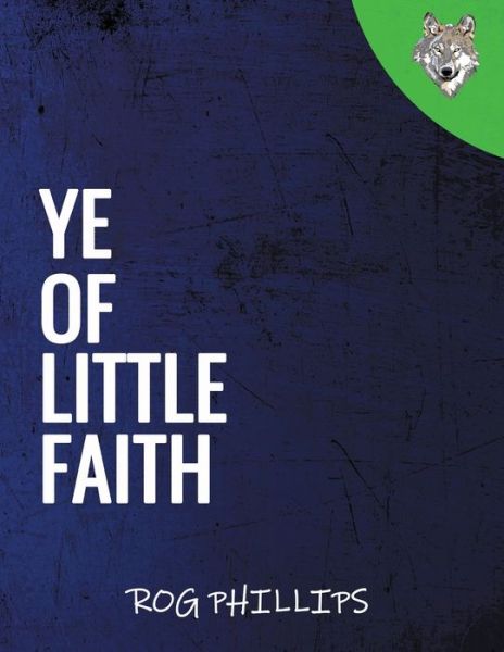 Cover for Rog Phillips · Ye of Little Faith (Paperback Book) (2020)