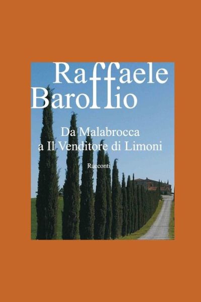 Cover for Raffaele Baroffio · Da Malabrocca a Il Venditore Di Limoni (Paperback Book) (2020)