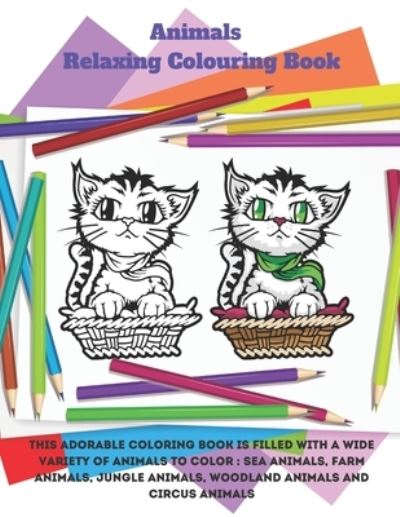 Cover for Sebastian Mullan · Animals - Relaxing Colouring Book - This adorable coloring book is filled with a wide variety of animals to color (Taschenbuch) (2020)