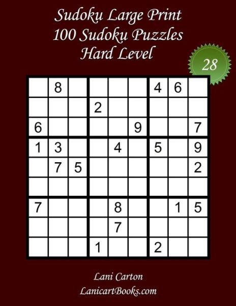 Cover for Lani Carton · Sudoku Large Print for Adults - Hard Level - N Degrees28 (Paperback Book) (2020)