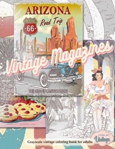 Cover for Living Art Vintage · VINTAGE MAGAZINES Vintage coloring book for adults (Paperback Book) (2020)