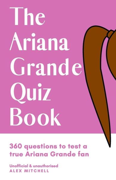 Cover for Alex Mitchell · The Ariana Grande Quiz Book (Paperback Book) (2020)