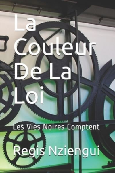 Cover for Regis Sam Nziengui · La Couleur De La Loi (Pocketbok) (2020)