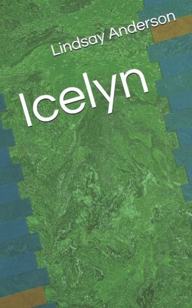 Cover for Lindsay Anderson · Icelyn (Paperback Bog) (2020)