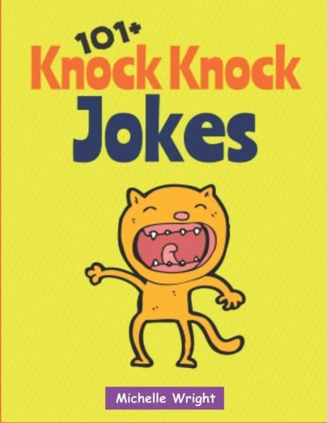 Cover for Michelle Wright · 101+ Knock Knock Jokes (Paperback Book) (2021)