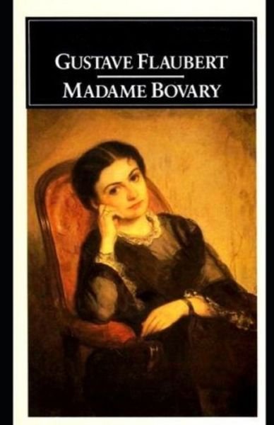 Cover for Gustave Flaubert · Madame Bovary Illustree (Taschenbuch) (2021)