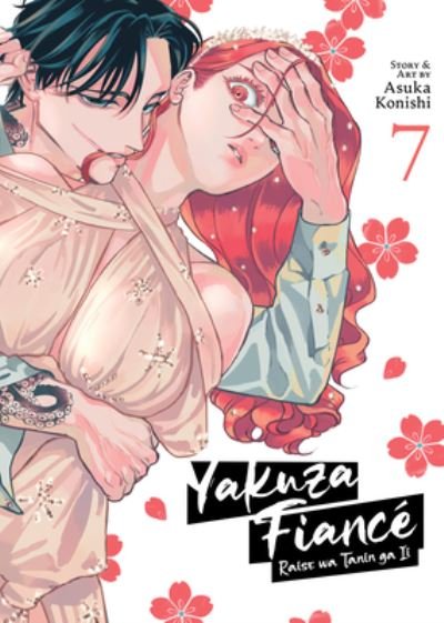 Cover for Asuka Konishi · Yakuza Fiance: Raise wa Tanin ga Ii Vol. 7 - Yakuza Fiance: Raise wa Tanin ga Ii (Paperback Book) (2024)