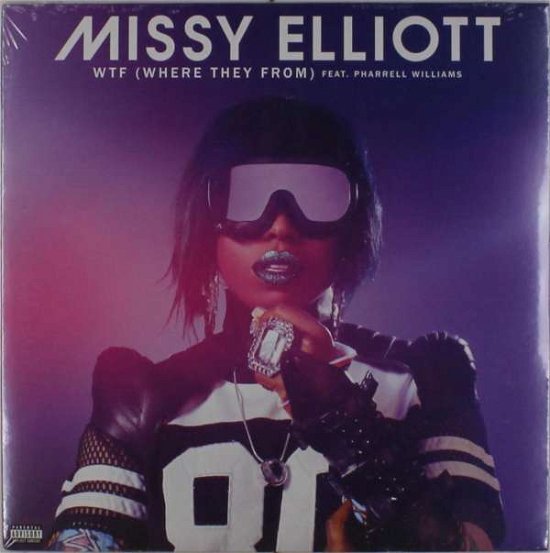 Wtf (Where They From) - Missy Elliott / Williams Pharrell - Music - Atlantic - 0075678666049 - February 16, 2017