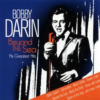 Cover for Bobby Darin · Beyond the Sea-his Greatest (CD) (2013)