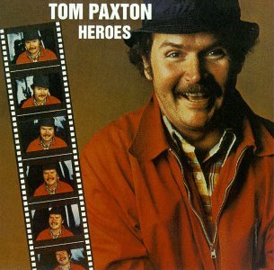 Cover for Tom Paxton · Heroes (CD) (2004)