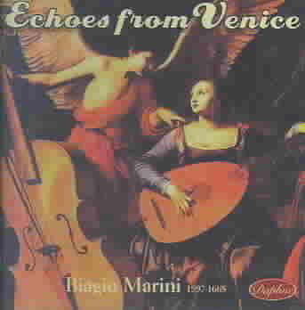 Echoes from Venice: Music of Biagio Marini - Biagio Marini - Musik - DPH - 0330709010049 - 5 oktober 1999