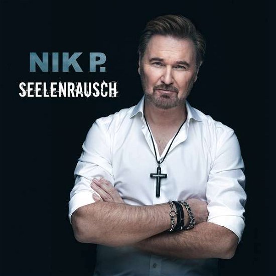 Cover for Nik P. · Seelenrausch (CD) (2021)