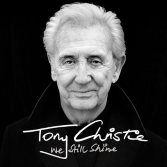 We Still Shine - Tony Christie - Muziek - UMR - 0602458741049 - 16 februari 2024