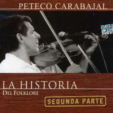 Historia Del Folklore - Peteco Carabajal - Music - UNIVERSAL - 0602498510049 - August 11, 2006