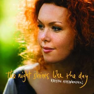 Cover for Kristin Asbjornsen · Night Shines Like the Day (CD) (2011)