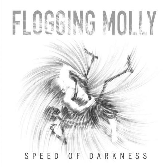 Speed of Darkness - Flogging Molly - Musiikki - ROCK - 0626570612049 - perjantai 27. toukokuuta 2011