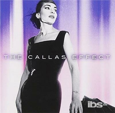 The Callas Effect - Maria Callas - Música - WARNER CLASSIC - 0825646392049 - 1 de maio de 2016