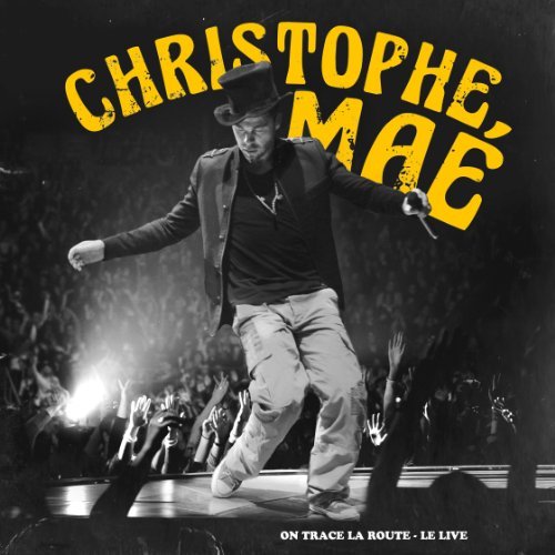 Cover for Christophe Mae · On Trace La Route - Le.. (CD) (2011)