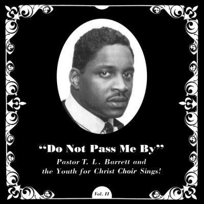 Cover for Pastor T.l. Barrett and the Youth for Christ Choir · Do Not Pass Me by (Ltd Silver Vinyl) (LP) [Coloured edition] (2019)