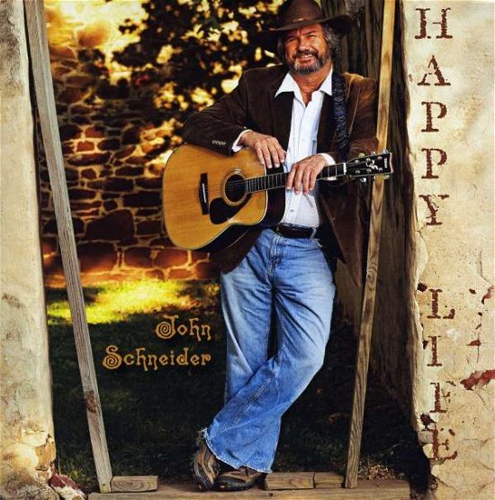 Cover for John Schneider · Happy Life: Songs Celebrating Coming &amp; Going (CD) (2010)