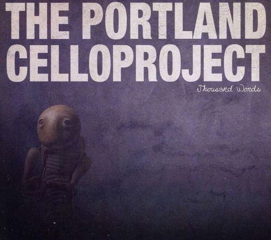 Cover for Portland Cello Project · Thousand Words (CD) (2010)