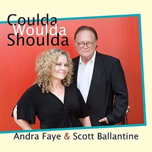 Coulda Would Shoulda - Faye, Andra & Scott Ballantine - Musikk - VIZZTONE - 0888295269049 - 24. juli 2015